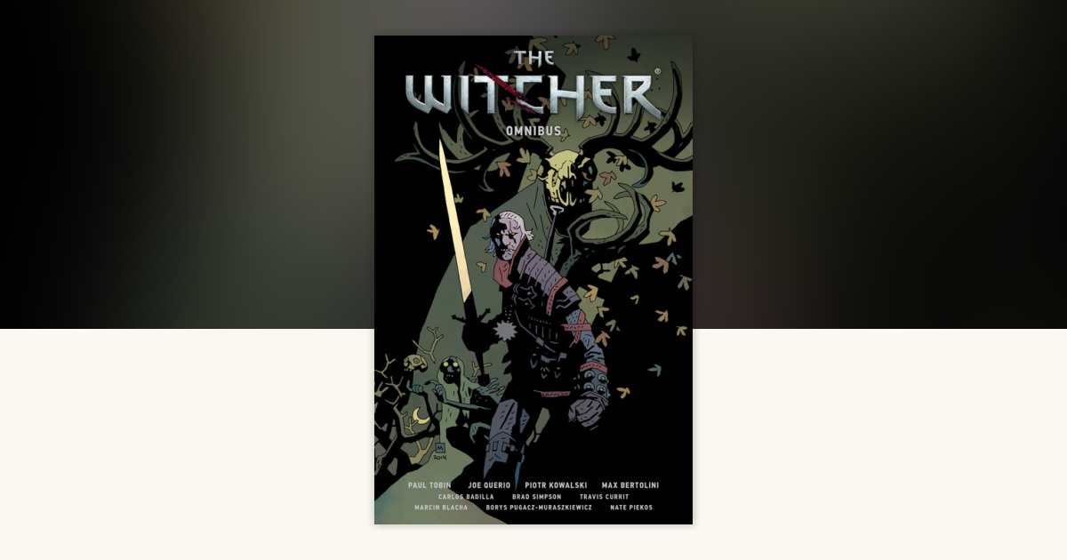 The Witcher Omnibus by Paul Tobin: 9781506713946