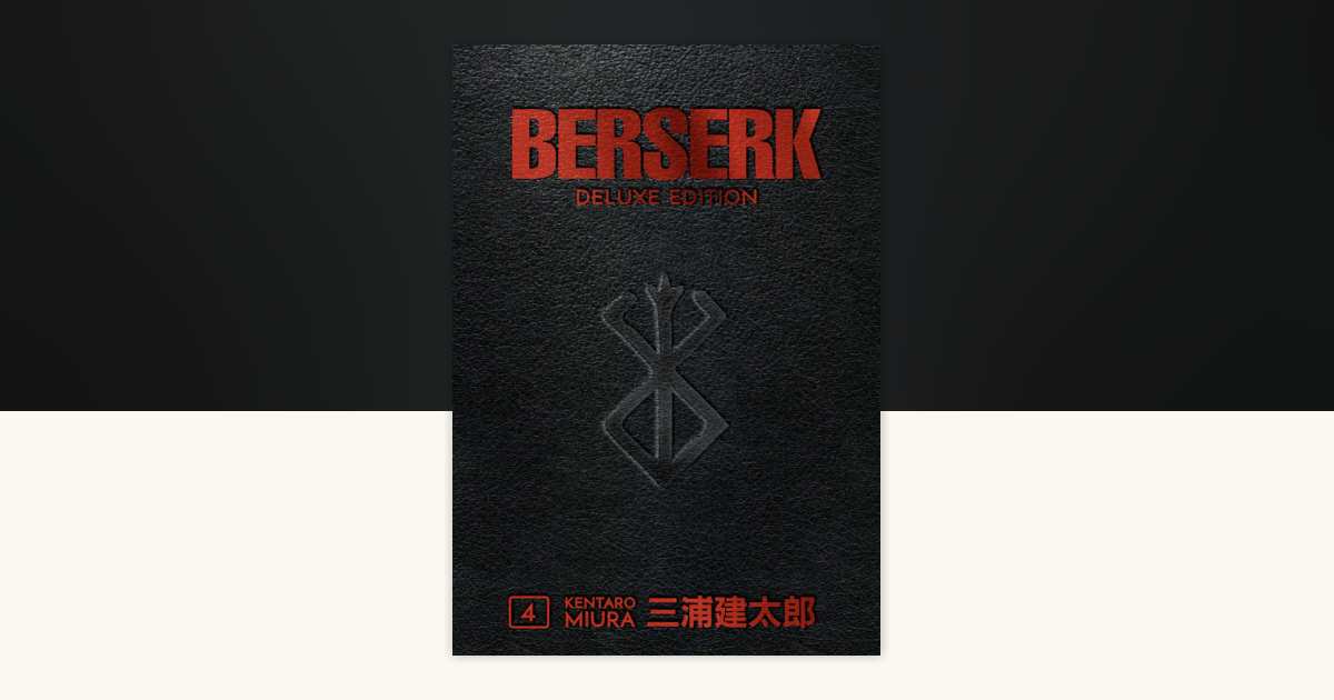Berserk Deluxe Volume 4 by Kentaro Miura: 9781506715216