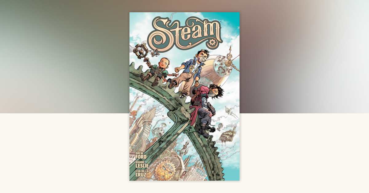 Steam by Drew Ford: 9781506717272 | PenguinRandomHouse.com: Books