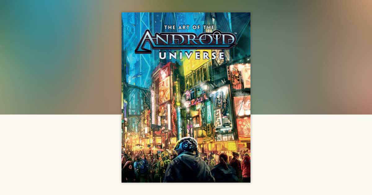 The Art of the Android Universe by Asmodee: 9781506725550 ...