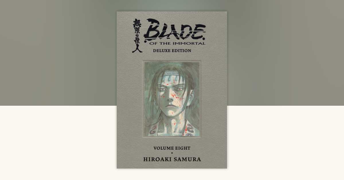 Blade of the Immortal Deluxe Volume 8 by Hiroaki Samura