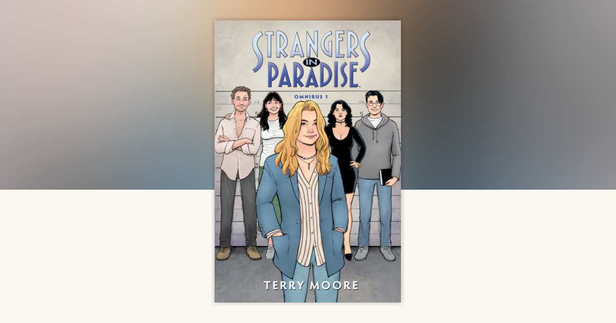 Strangers in Paradise Omnibus Volume 1 by Terry Moore: 9781506756752 ...