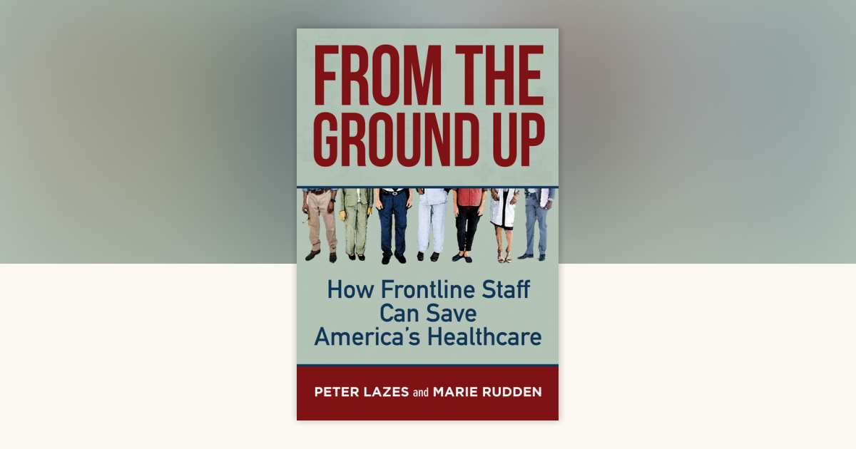 From the Ground Up by Peter Lazes, Marie Rudden: 9781523091874 ...
