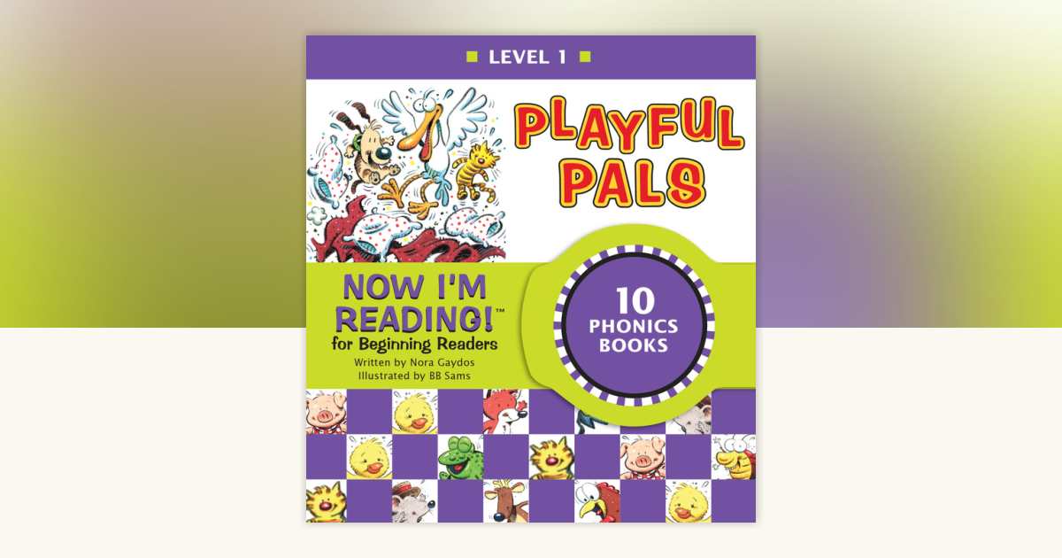Now I'm Reading! Level 1: Playful Pals by Nora Gaydos