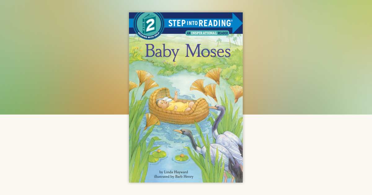 Baby Moses by Linda Hayward: 9781524766023 | PenguinRandomHouse
