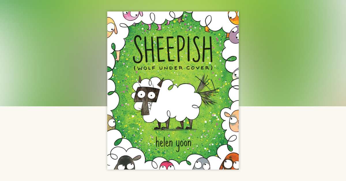 Sheepish (Wolf Under Cover) by Helen Yoon: 9781536207323