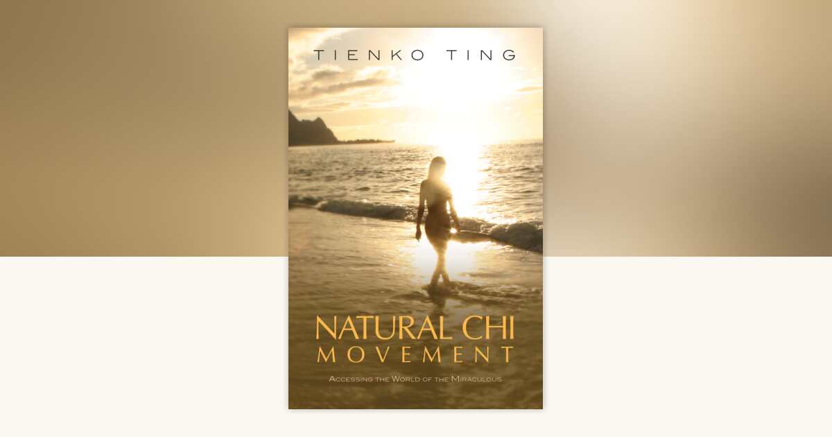 Natural Chi Movement by Tienko Ting: 9781556439674