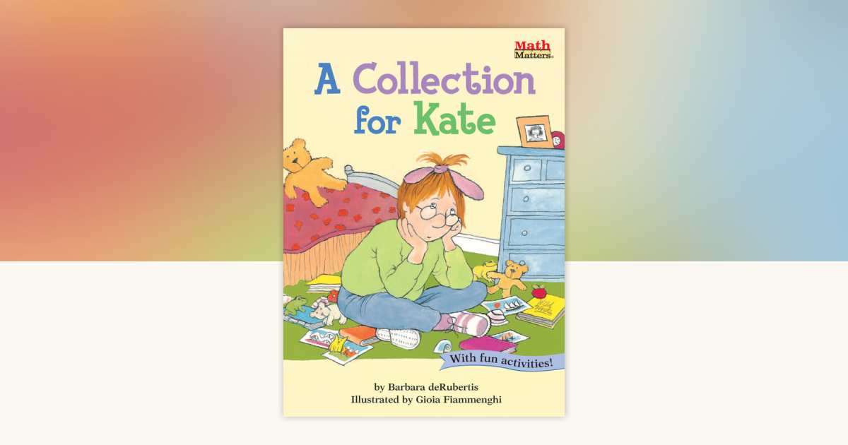 A Collection for Kate by Barbara deRubertis: 9781575650890 ...