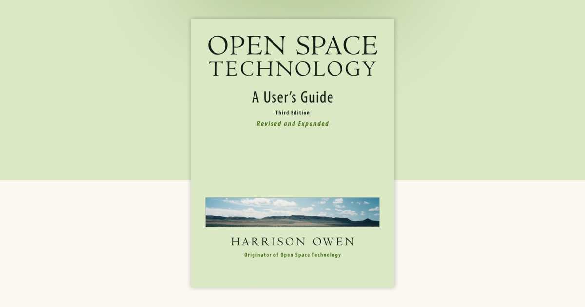 Open Space Technology by Harrison Owen: 9781576754764