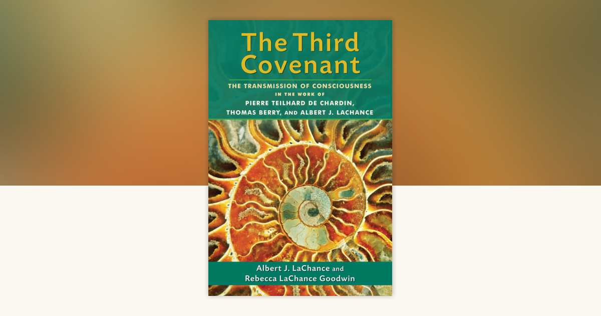 The Third Covenant by Albert J. LaChance, Rebecca LaChance Goodwin ...