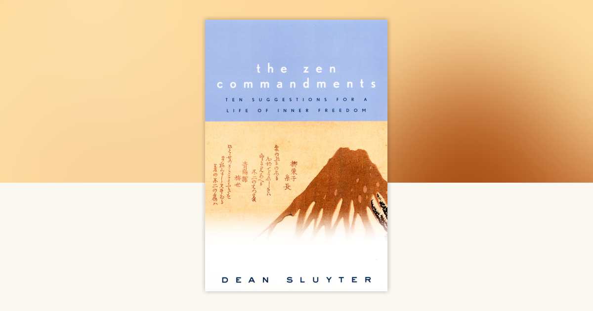 The Zen Commandments by Dean Sluyter: 9781585420841 ...