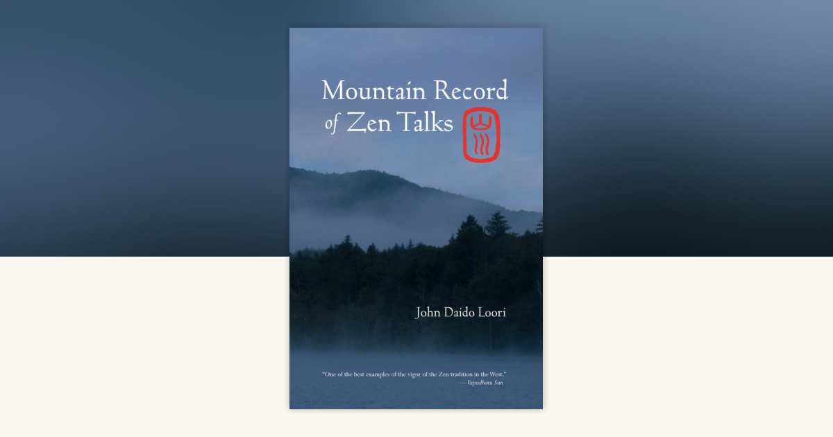 Mountain Record of Zen Talks by John Daido Loori: 9781590305775