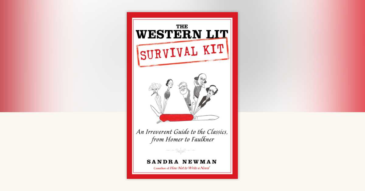The Western Lit Survival Kit by Sandra Newman: 9781592406944 ...
