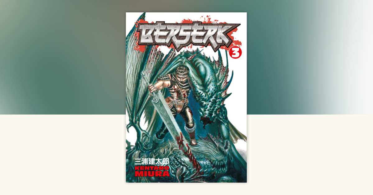 Berserk Volume 3 by Kentaro Miura: 9781593070229