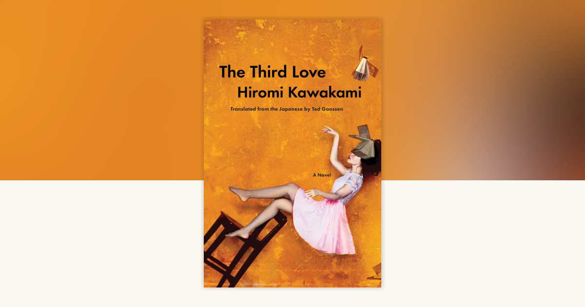 The Third Love by Hiromi Kawakami: 9781593768058