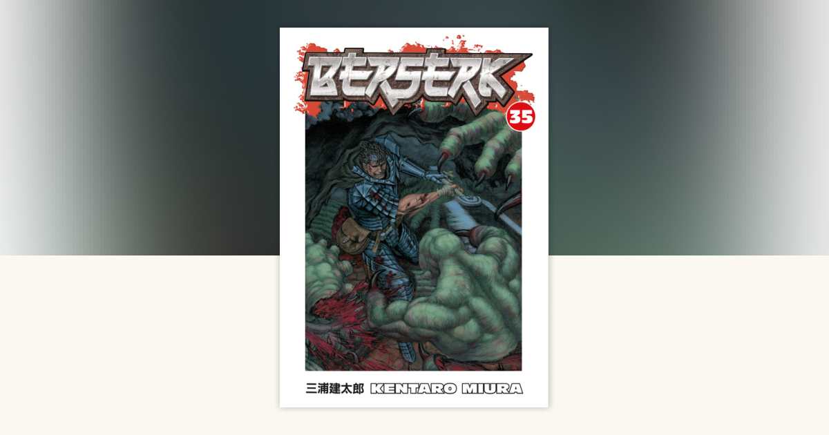 Berserk Volume 35 by Kentaro Miura: 9781595826954