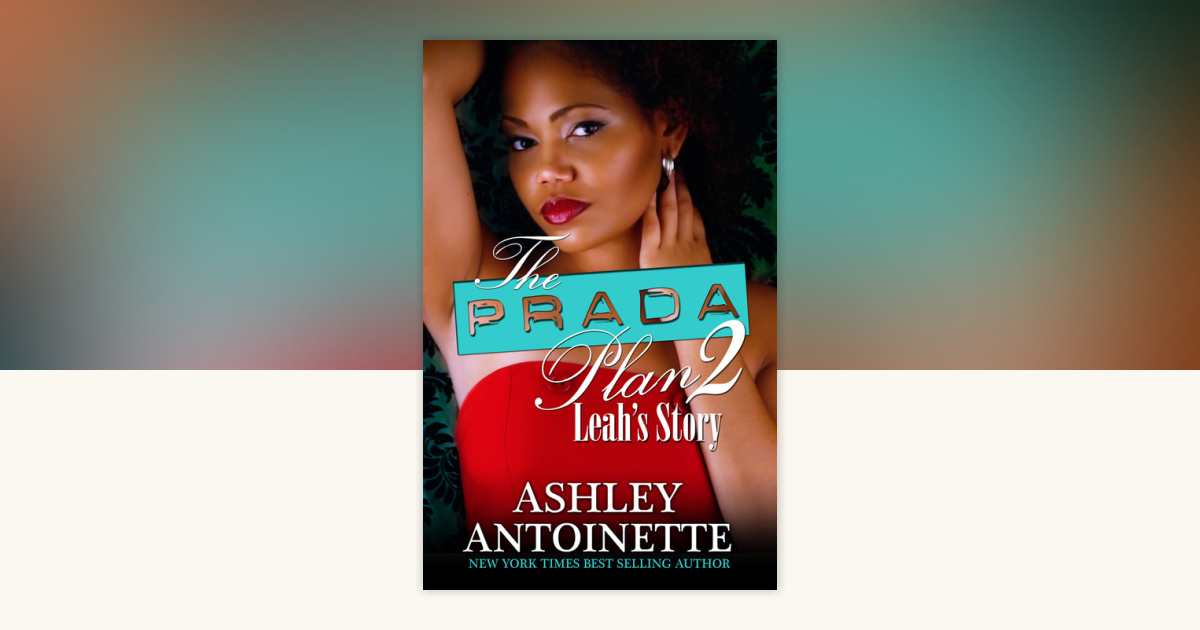 The Prada Plan by Ashley Antoinette: 9781601626110