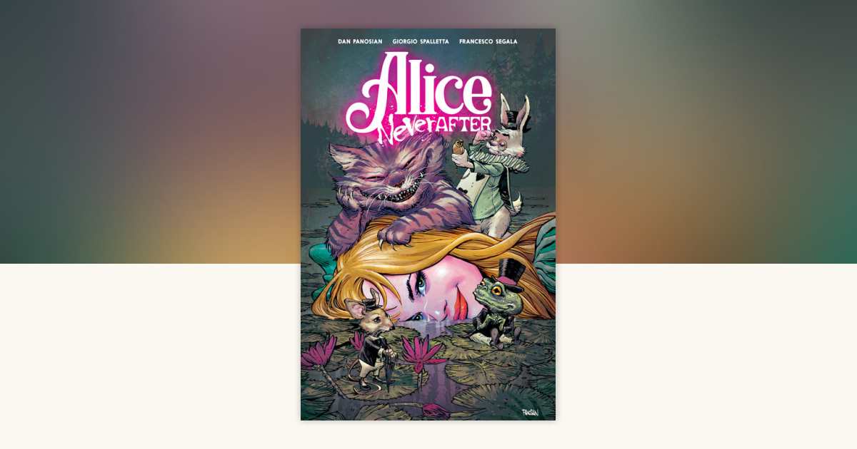 Alice★napnap Alice Never After by Dan Panosian: 9781608862146
