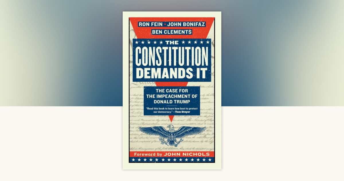 The Constitution Demands It by Ron Fein, John Bonifaz, Ben Clements ...