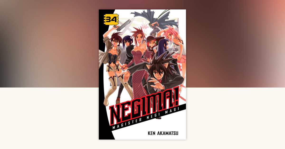 Negima! 34 by Ken Akamatsu: 9781612621166