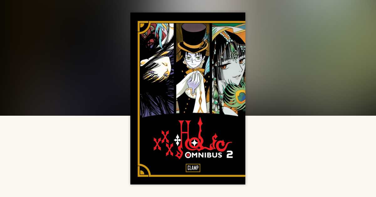 ★CLAMP in CARDLAND Vol.2 02-016 xxxHOLiC xxxHolic Omnibus Vol 2 (GN) by Clamp | 9781612625928 | Paperback