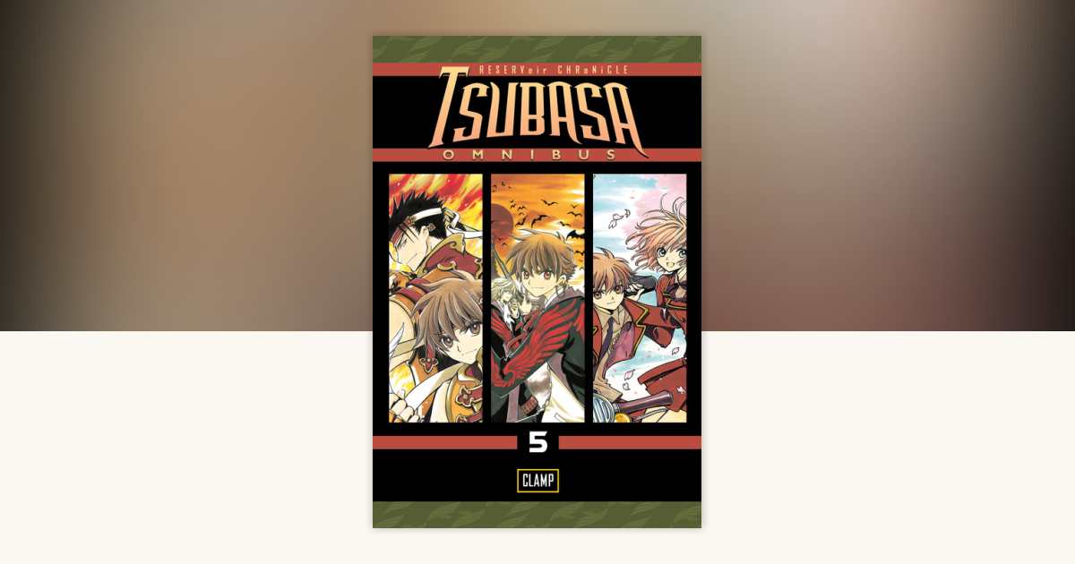 Tsubasa Omnibus 5 by CLAMP: 9781612626666 | PenguinRandomHouse.com