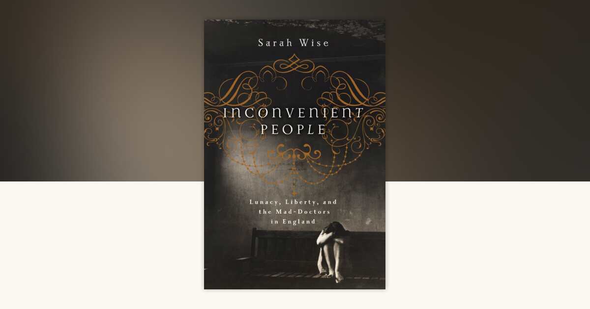 Inconvenient People by Sarah Wise: 9781619023222 | PenguinRandomHouse ...
