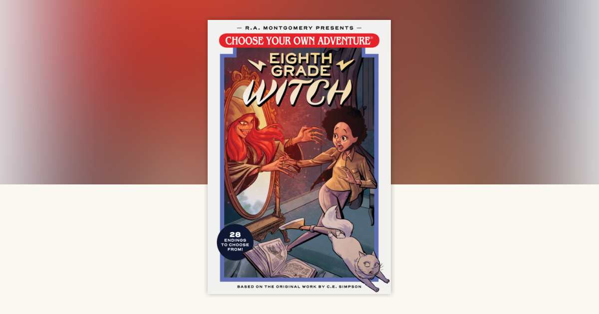 Choose Your Own Adventure: Eighth Grade Witch by Andrew E.C. Gaska
