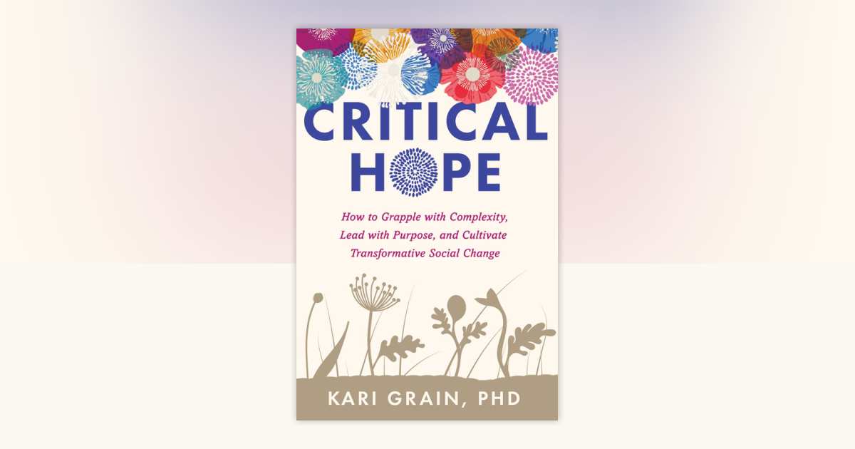 Critical Hope by Kari Grain, PhD: 9781623176372 | PenguinRandomHouse ...