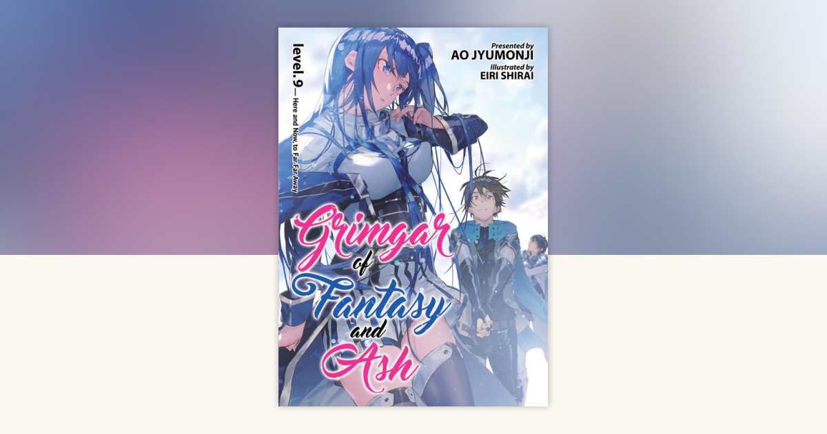 Grimgar of Fantasy and Ash (Light Novel) Vol. 9 by Ao Jyumonji
