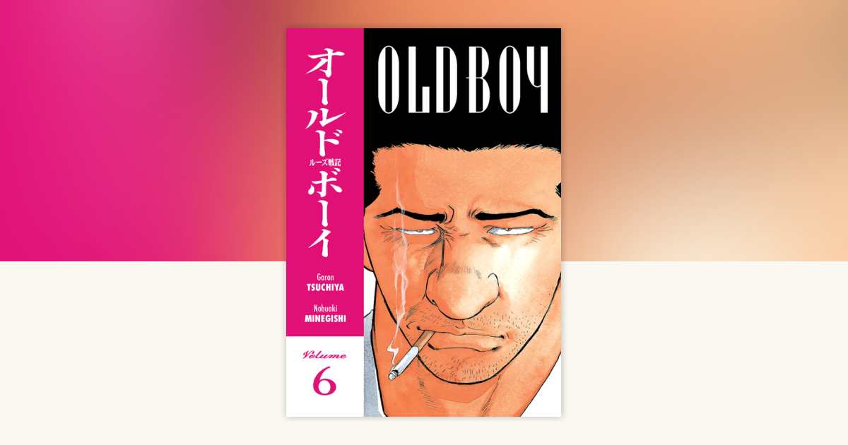 Old Boy Volume 6 by Garon Tsuchiya: 9781630080471