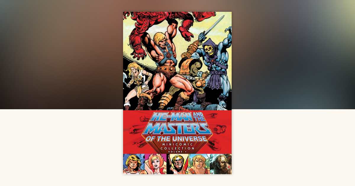 He-Man and the Masters of the Universe Minicomic Collection Volume 