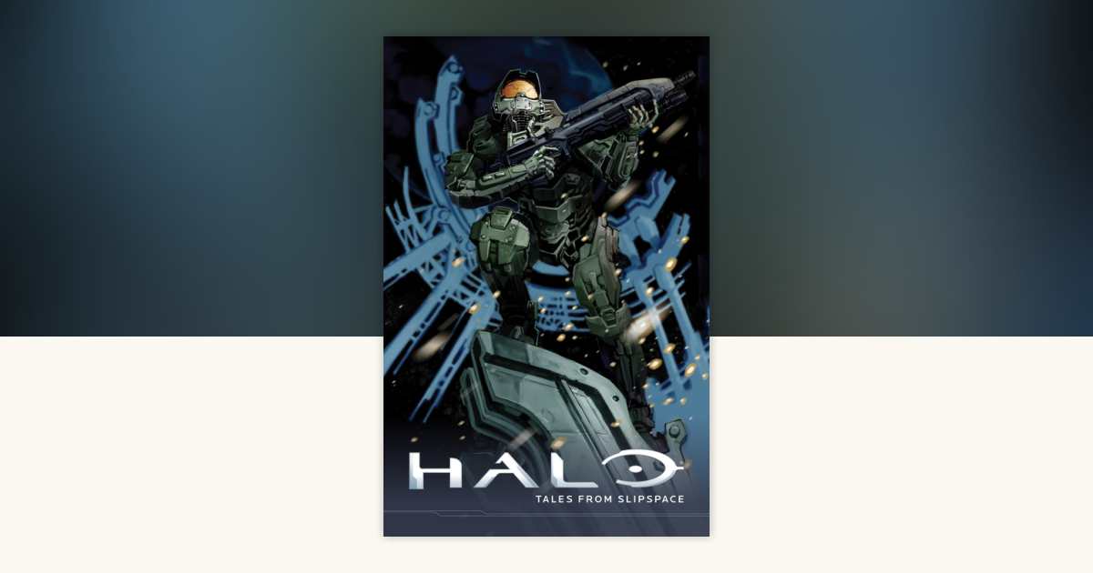 Halo: Tales from Slipspace by Various: 9781630087593