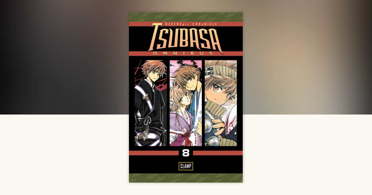 Tsubasa Omnibus 8 by CLAMP: 9781632362193 | PenguinRandomHouse.com