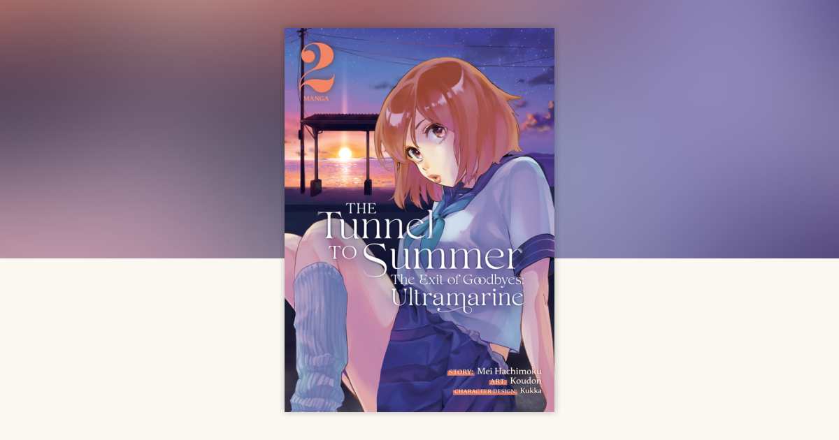 The Tunnel to Summer, the Exit of Goodbyes: Ultramarine (Manga