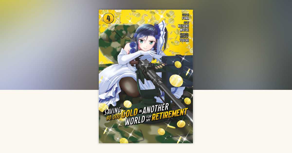 Happy End of the World Una Hunderi 作品集 Saving 80,000 Gold in Another World for My Retirement 4