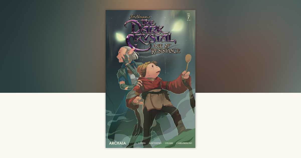 Jim Henson's The Dark Crystal: Age of Resistance #7 by Adam Cesare