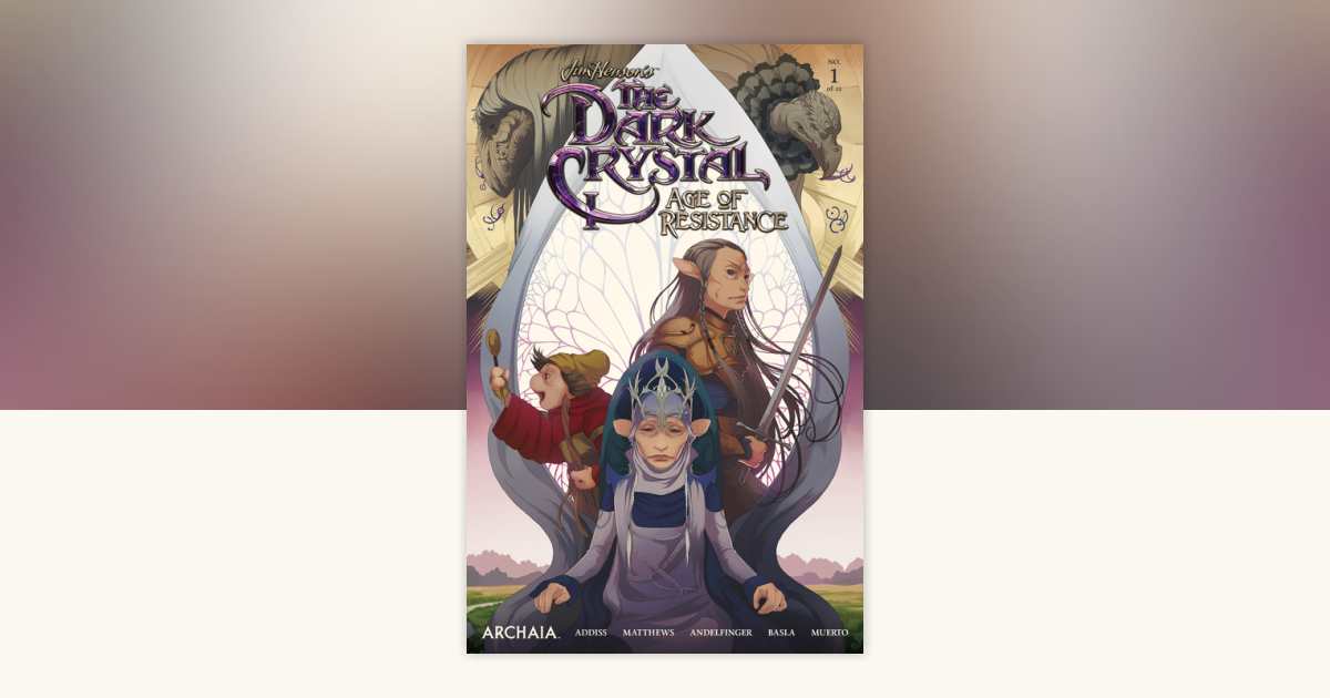Jim Henson's The Dark Crystal: Age of Resistance #1 by Nicole