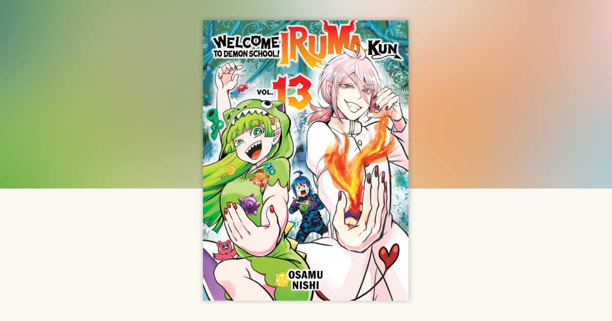 Welcome to Demon School! Iruma-kun 13 by Osamu Nishi