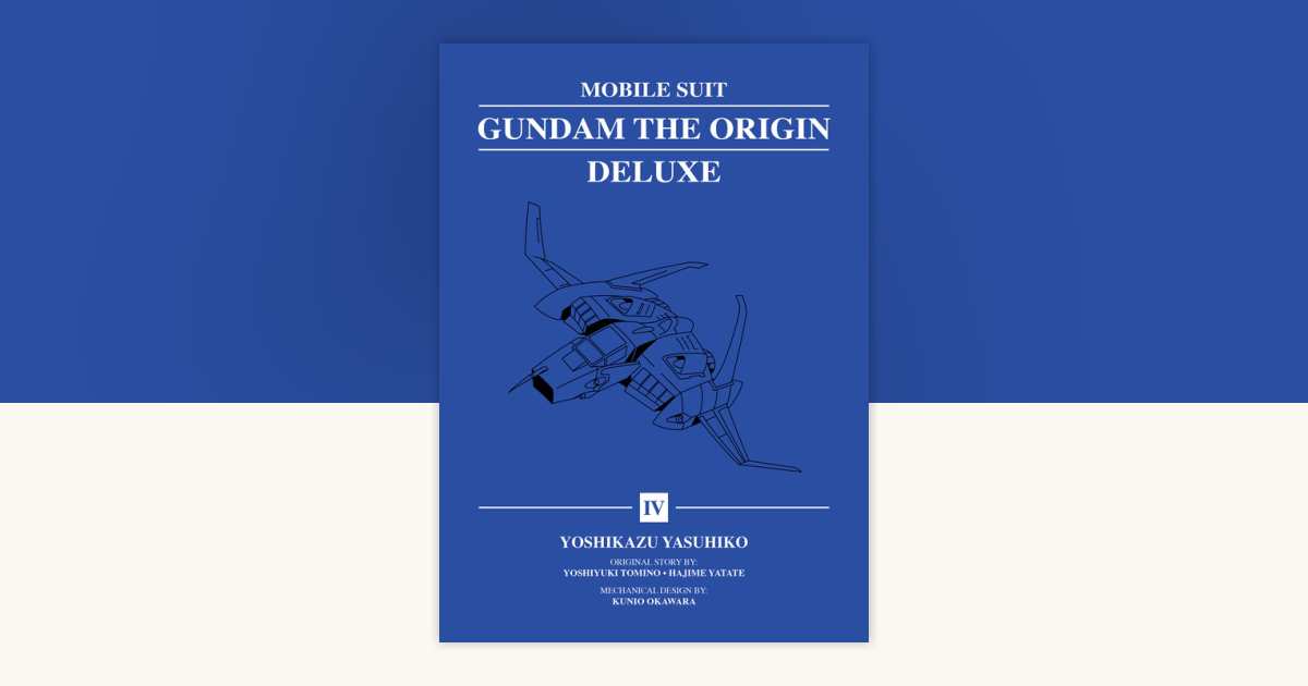 Mobile Suit Gundam: THE ORIGIN Deluxe 4 by Yoshikazu Yasuhiko
