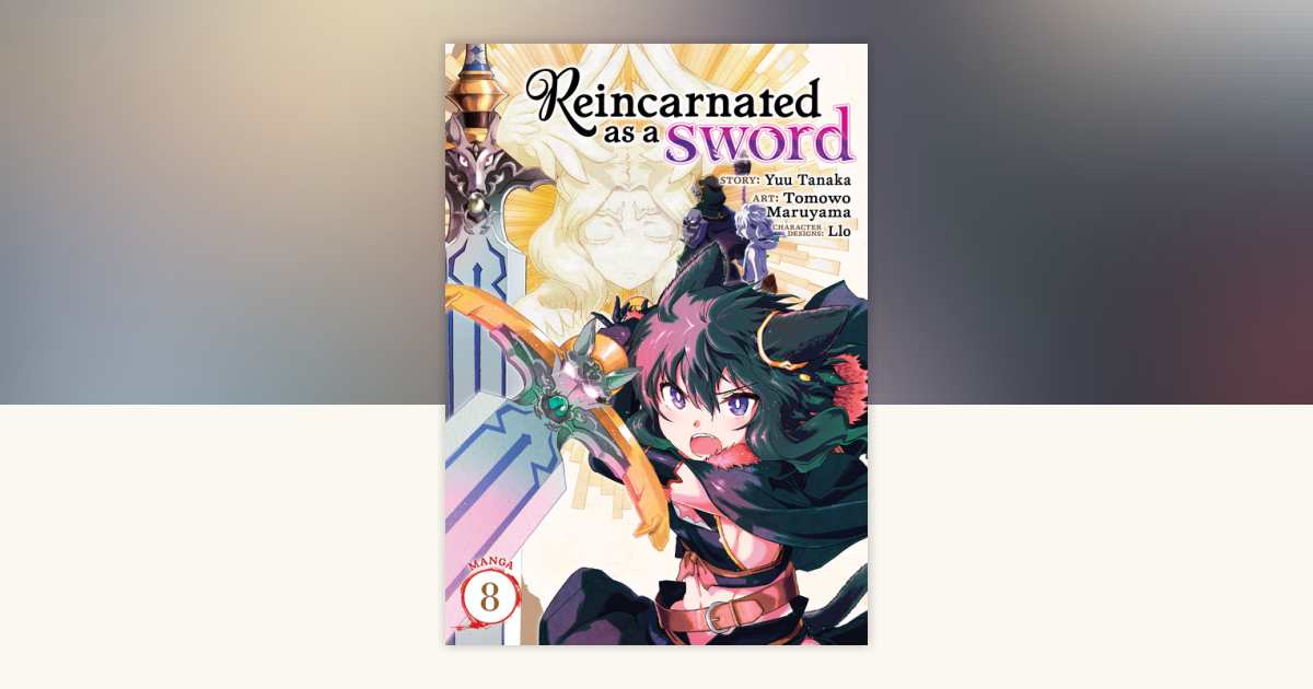 Reincarnated as a Sword (Manga) Vol. 8 by Yuu Tanaka