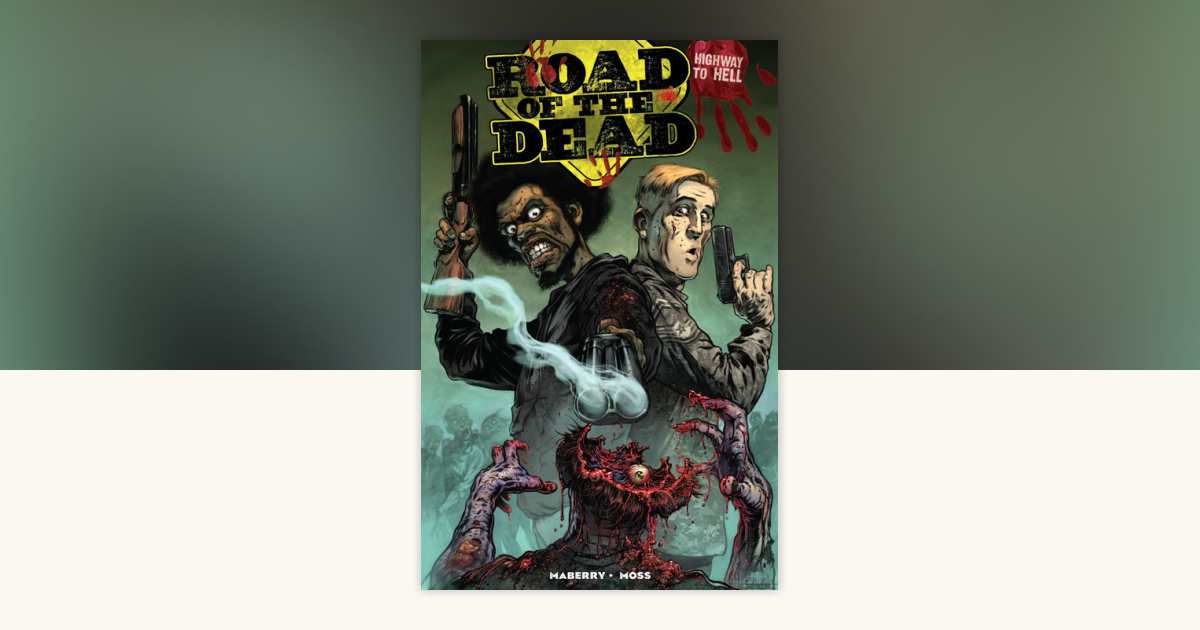 Road of the Dead: Highway To Hell by Jonathan Maberry