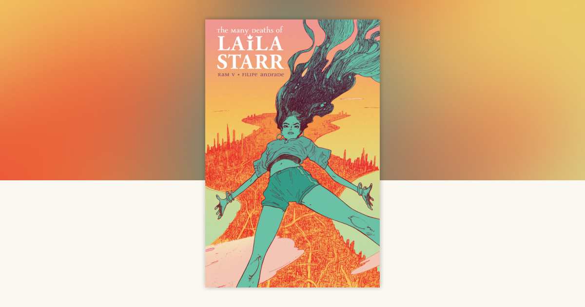 The Many Deaths of Laila Starr by Ram V.: 9781684158058