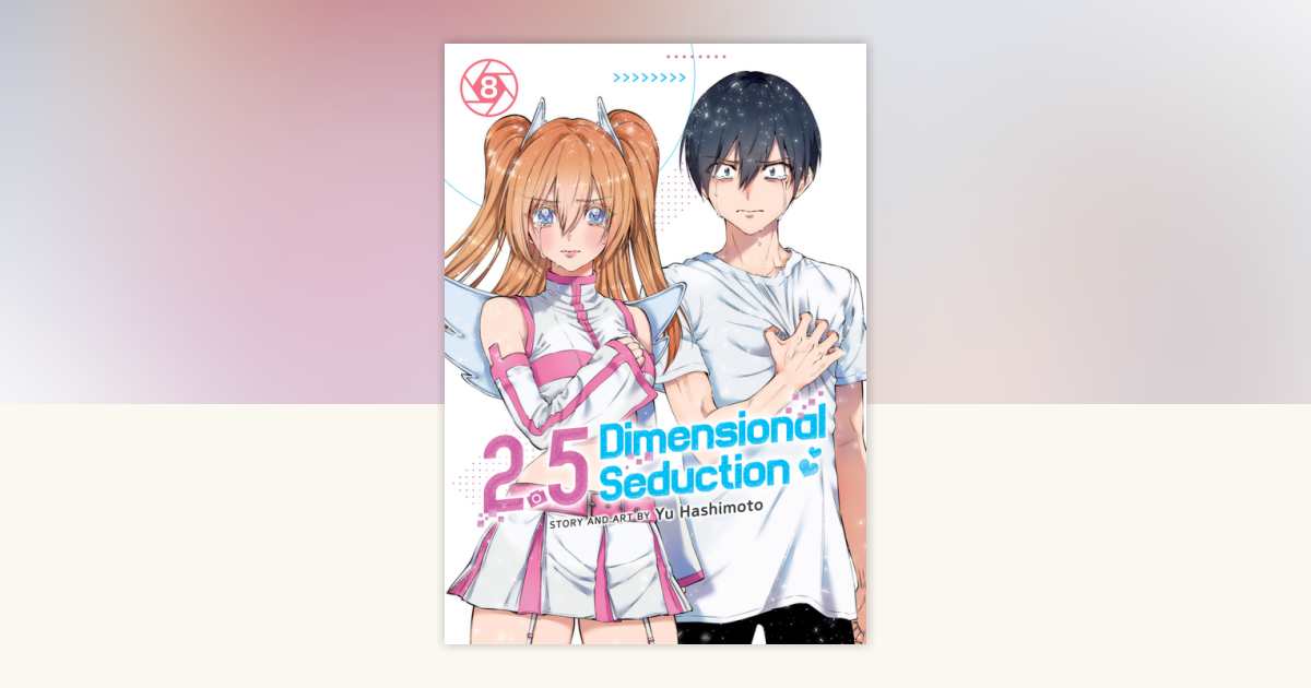 2.5 Dimensional Seduction Vol. 8 by Yu Hashimoto 9781685795764