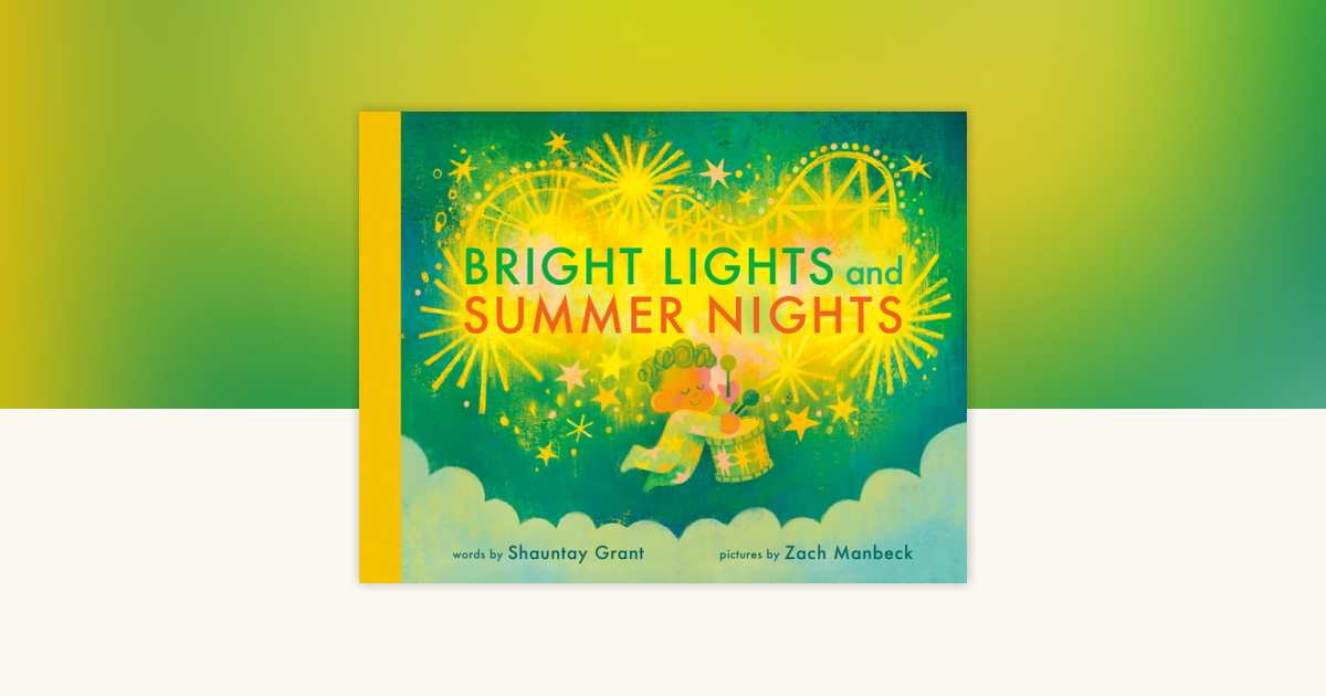 Bright Lights and Summer Nights by Shauntay Grant: 9781774883662