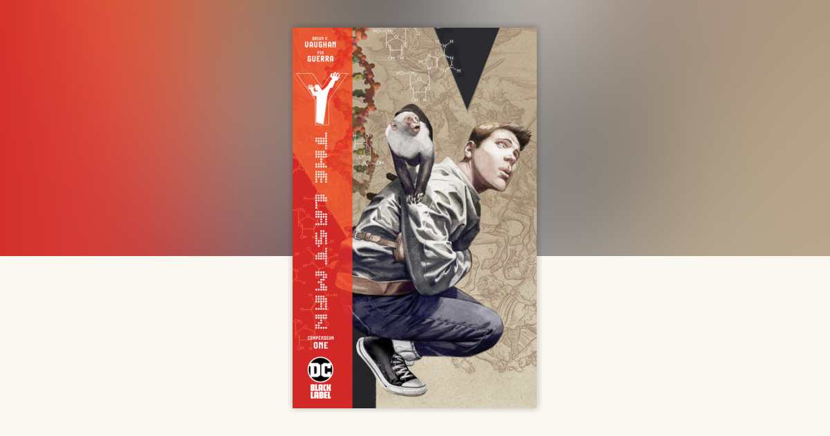 Y: The Last Man Compendium One by Brian K. Vaughan