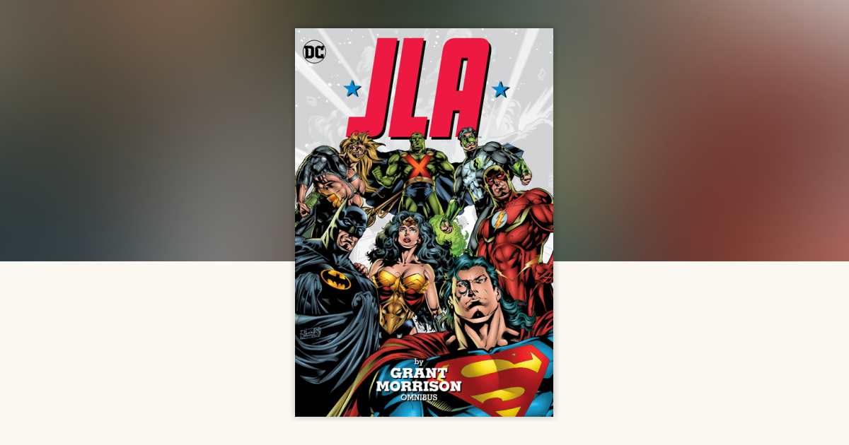 JLA by Grant Morrison Omnibus by Grant Morrison: 9781779504999