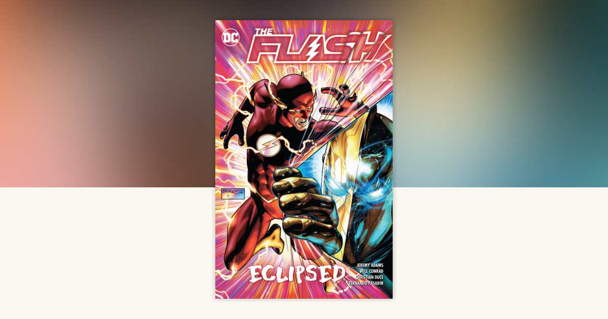 The Flash Vol. 17: Eclipsed by Jeremy Adams: 9781779517449
