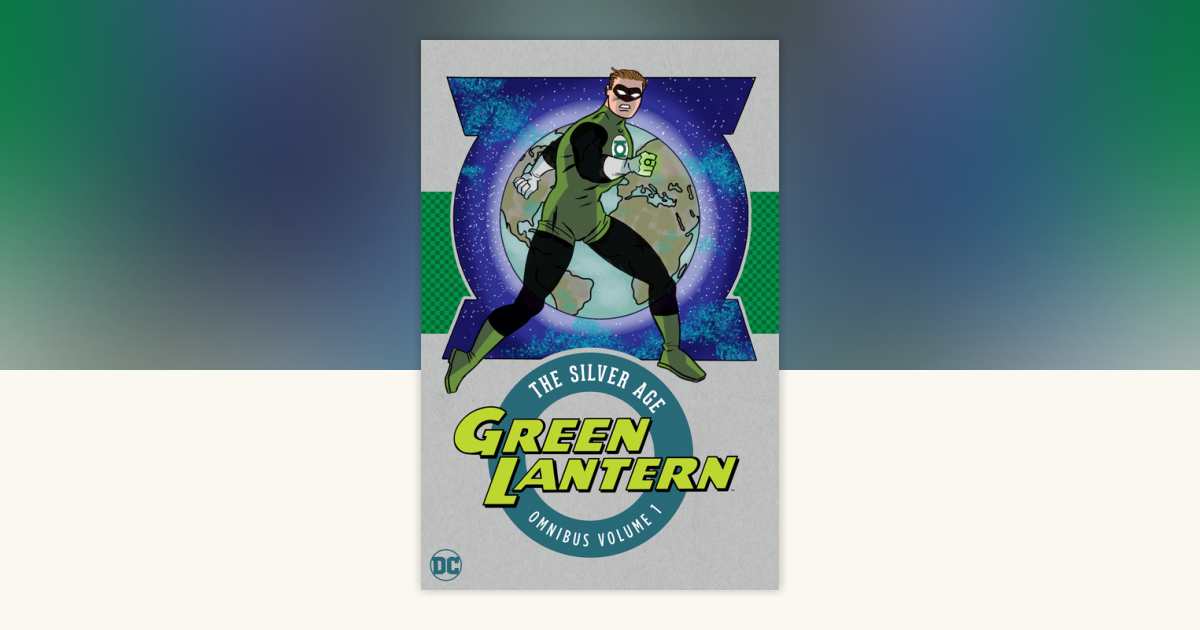 Green Lantern: the Silver Age Omnibus Vol. 1 (New Edition) by