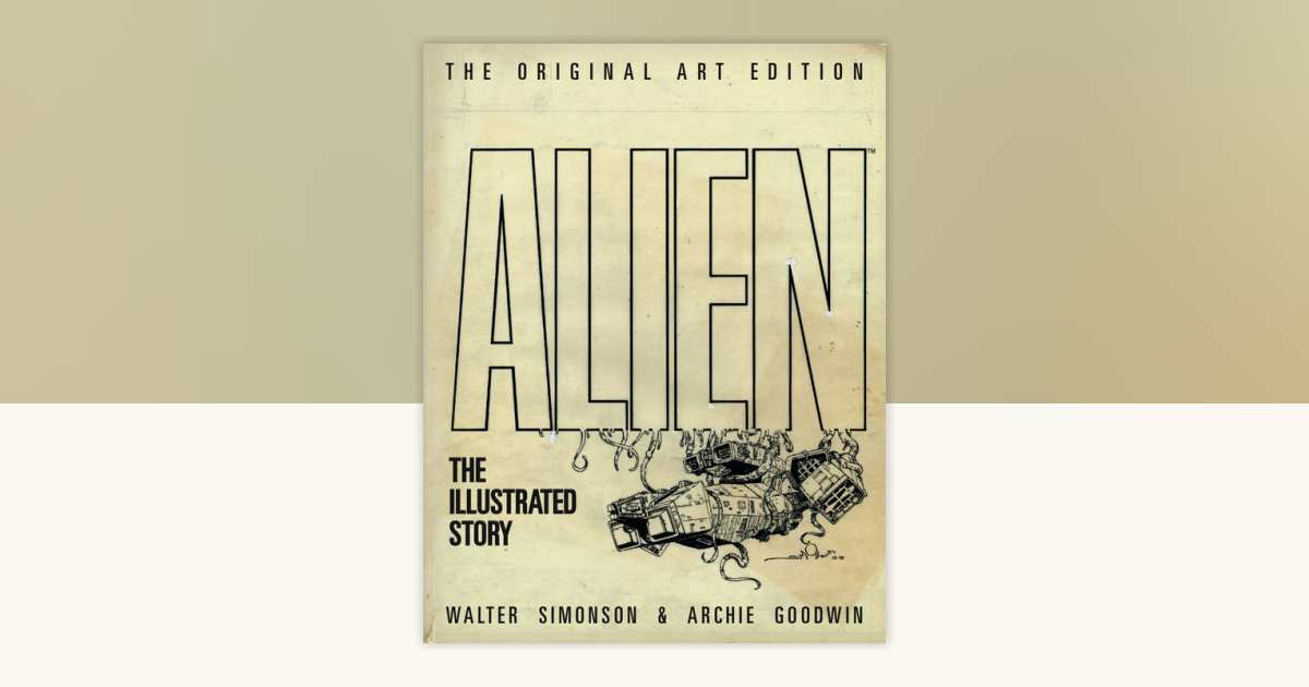 Alien: The Illustrated Story (Original Art Edition) by Archie Goodwin ...